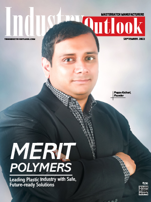 Merit Polymers: Leading Plastic Industry With Safe, Future-Ready Solutions